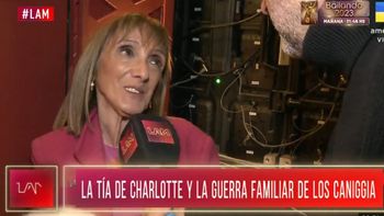 Las polémicas declaraciones de la tía de Charlotte Caniggia sobre la interna familiar