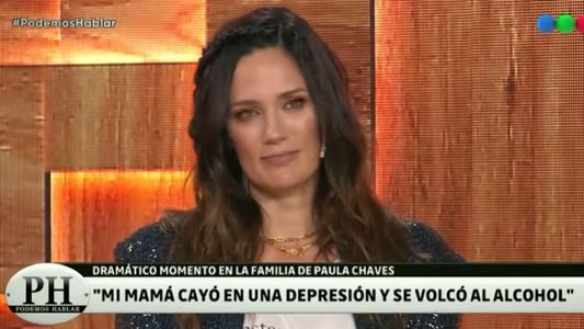 Paula Chaves recordó el drama familiar que vivió cuando su madre sufrió depresión y alcoholismo