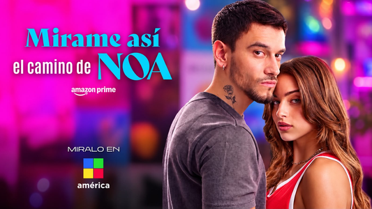 América TV confirmó la fecha del estreno de Mírame así, el camino de Noa, con Noa Kirel y Agustín Bernasconi