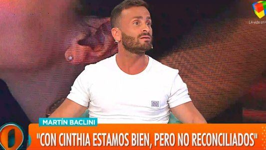 Martín Baclini reveló que lo une hoy a Cinthia Fernández