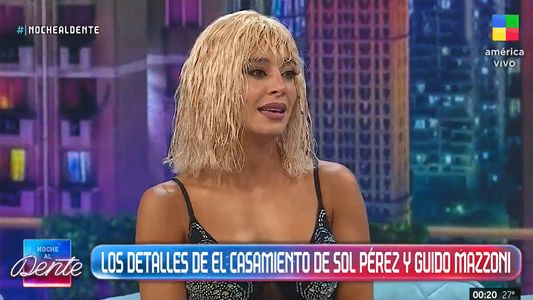 Sol Pérez reveló con qué tema entrará a su fiesta de casamiento: Lo voy a quemar