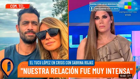 El Tucu López habló de la separación de Sabrina Rojas y ella lo desmintió en vivo: No me manejé bien