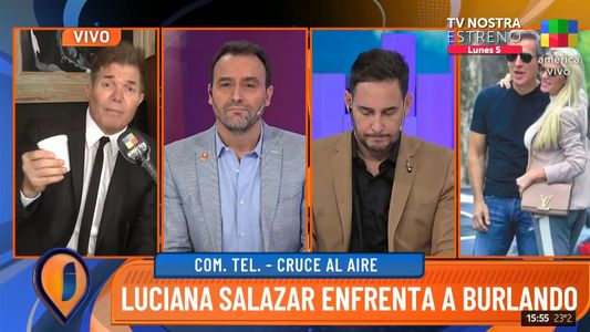 Burlando le cerró los caminos a Luciana Salazar en un fuerte cruce en vivo