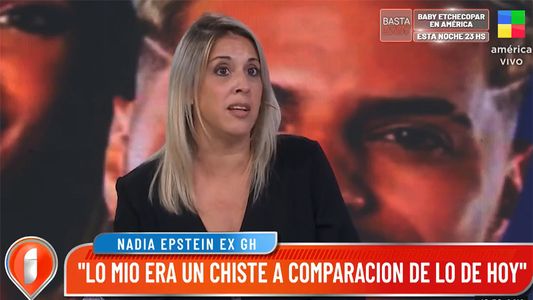 El dramático relato de Nadia Epstein tras su paso por Gran Hermano: Terminé en el hospital