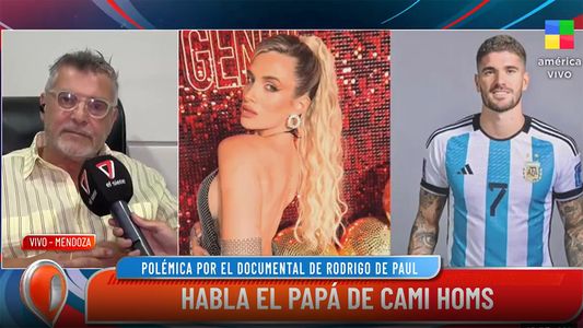 El papá de Camila Homs reveló si Rodrigo De Paul engañó a su hija con Tini Stoessel