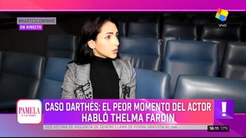 Thelma Fardin respondió la pregunta más terrible sobre Juan Darthés