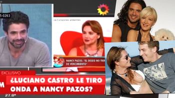 Mirá la reacción de Luciano Castro cuando Nancy Pazos le recordó que el actor le tiró onda