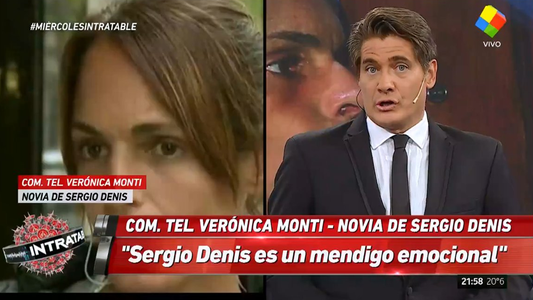 Verónica  Monti: Sergio Denis es un mendigo emocional