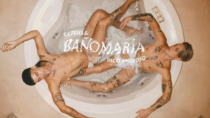 CA7RIEL & Paco Amoroso presentan Baño María, su primer álbum juntos