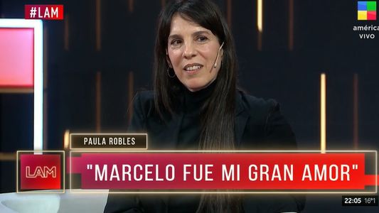 Paula Robles aseguró que Marcelo Tinelli fue su gran amor
