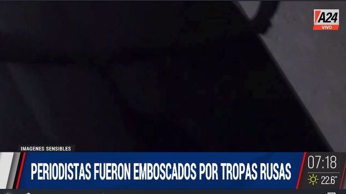 El relato aterrador de periodistas atacados por los rusos