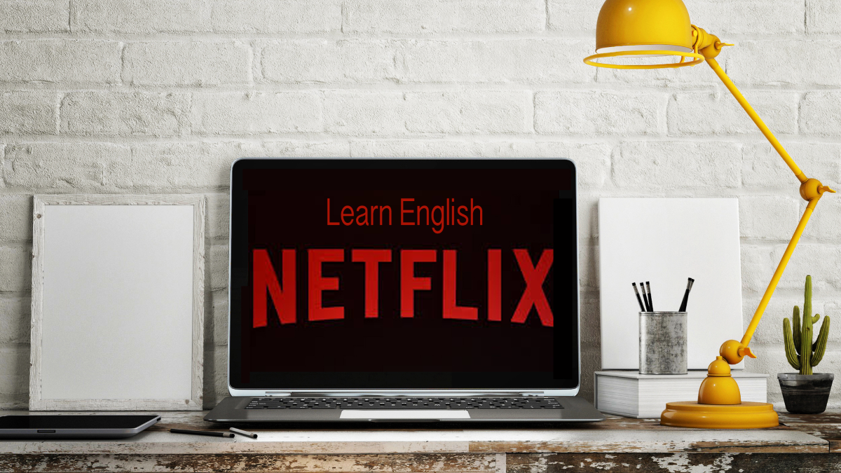 ¿Cuáles Son Las Mejores Series En Netflix Para Aprender Inglés?