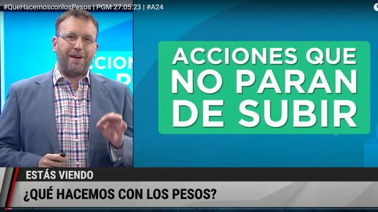 Qué hacemos con los pesos: dólar, acciones y bonos,  ¿dónde invertir?