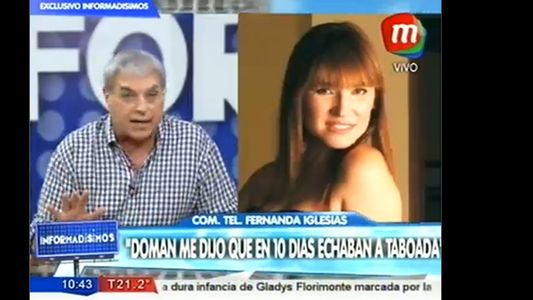 Fernanda Iglesias: Doman me dijo que en diez días echaban a Taboada