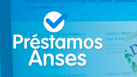Créditos ANSES: qué hay que saber del beneficio que ofrece el organismo