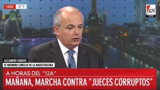 Justicia: Fargosi apuntó al kirchnerismo en la previa a la marcha del 12A