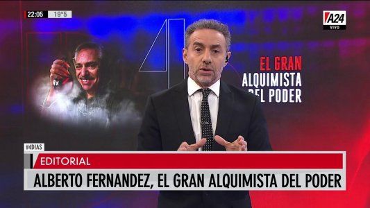 El editorial de Luis Majul: Alberto Fernández, el gran alquimista del poder
