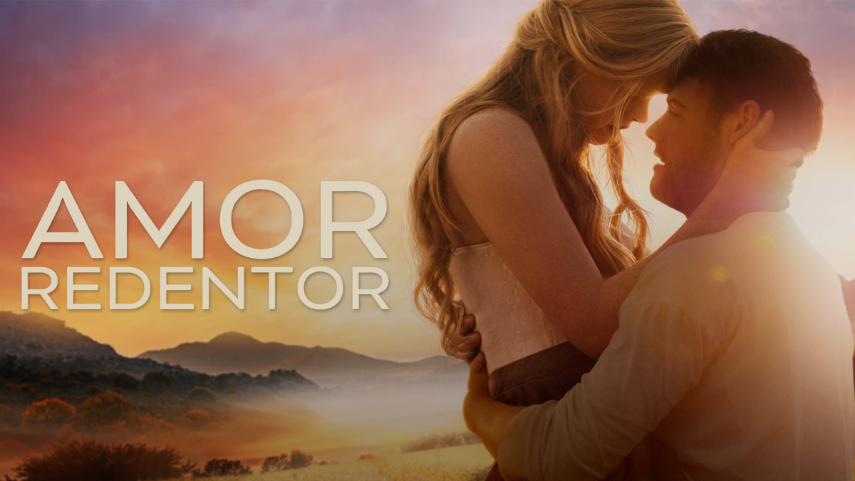 Llega a Netflix Amor Redentor: una historia de amor y fe en tiempos de adversidad