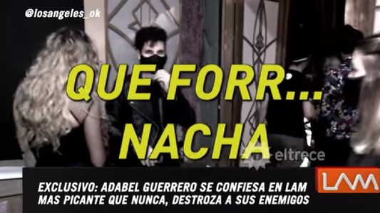 El tremendo insulto de Adabel Guerrero a Nacha Guevara: Qué forr...