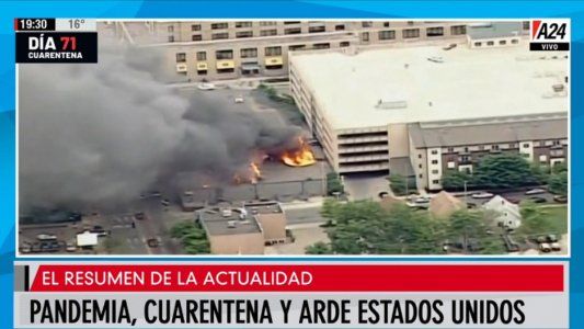 Resumen del día de A24: pandemia, cuarentena y arde Estados Unidos