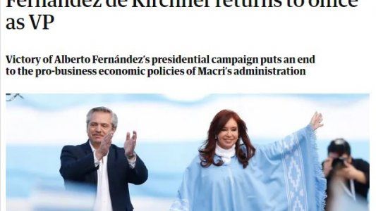 Cómo vieron los medios internacionales la victoria de Alberto Fernández y el regreso de Cristina Kirchner al poder