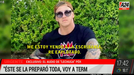 Exclusivo A24 | Los últimos audios de Lechuga en el día de su desaparición: Voy a terminar muy mal