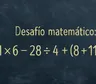 Desafío matemático: casi nadie lo resuelve antes de los 10 segundos