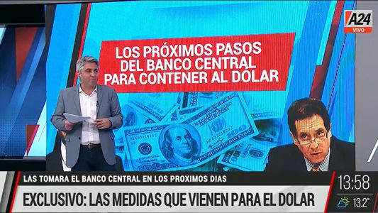 El comentario de Maxi Montenegro: los pasos del Banco Central para contener al dólar