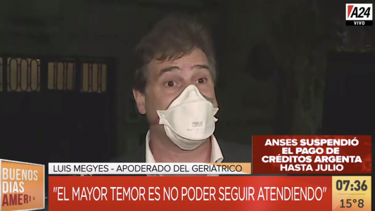 El apoderado del geriátrico con COVID-19 admitió la gravedad del caso: Esto es catastrófico, nos superó