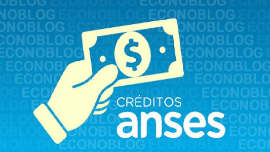 Créditos ANSES: cuáles son los requisitos para acceder