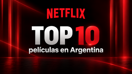 Top 10 Netflix Argentina: estas son las películas que dominaron la semana y hay una sorpresa en la cima