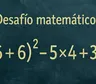 Desafío matemático: ¿en cuánto tiempo lográs resolverlo?