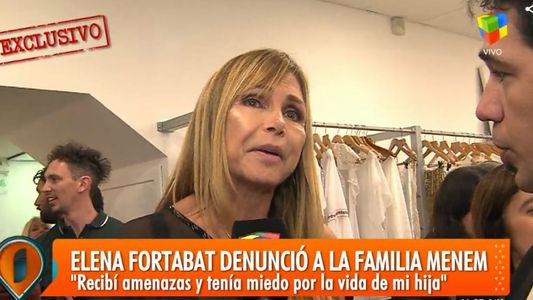 Elena Fortabat denunció a la familia Menem: Recibí amenazas y tenía miedo por la vida de mi hija
