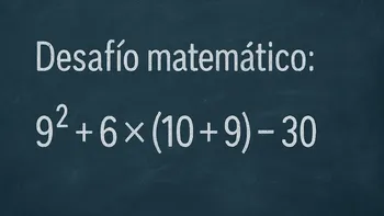 Desafío matemático: ¿en cuánto tiempo lo resolvés?