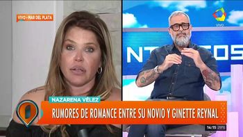 Contundente respuesta de Nazarena a Ginette Reynal que había dicho que fue amante de su novio