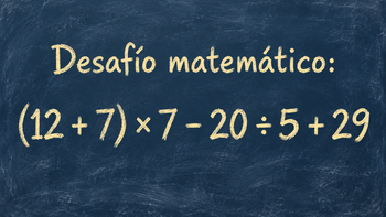 Desafío Matemático: este reto con paréntesis para resolver antes de seguir leyendo
