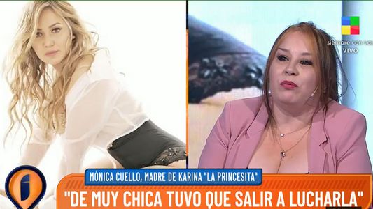 La mamá de Karina La Princesita repasó su dura historia de vida y quebró en llanto