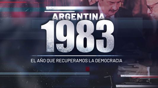 Se estrenó el documental Argentina 1983, el año que recuperamos la democracia