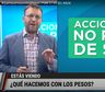 Qué hacemos con los pesos: dólar, acciones y bonos,  ¿dónde invertir?