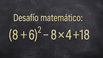 Desafío matemático: ¿en cuánto tiempo lo resolvés?