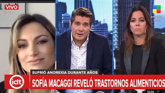 En primera persona: el duro relato de Sofía Macaggi sobre su trastorno de alimentación