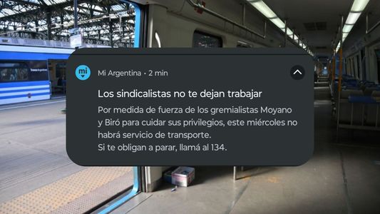 A horas del paro de transporte, el Gobierno envió un mensaje por Mi Argentina para denunciar a sindicalistas