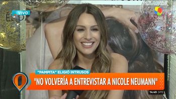 Pampita: No la volvería a entrevistar a Nicole, en distintas partes no coincidíamos