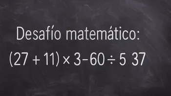 Desafío matemático: ¿en cuánto tiempo lográs resolverlo?