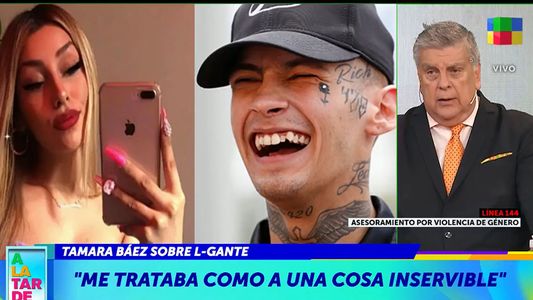 Terribles detalles de la denuncia de Tamara Báez contra L-Gante: Tengo un miedo indescriptible