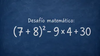 Desafío Matemático: ¿resolvés bien esta cuenta?