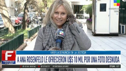 Ana Rosenfeld denunció a quien le ofreció dinero a cambio de fotos desnuda: Me sentí acosada