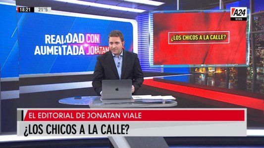 ¿Los chicos a la calle?: el editorial de Jonatan Viale