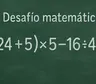 Desafío matemático: muy pocos lo resuelven antes de los 10 segundos