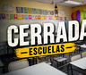 Las escuelas cerrarán del próximo lunes 27 de abril